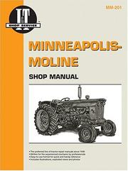 Cover of: Minneapolis Moline Shop Manual Mm-201 (I & T Shop Service Manuals)