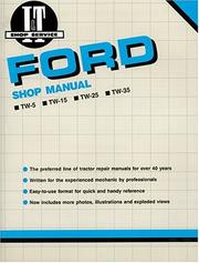Cover of: Shop Manual Ford Models Tw-5 Tw-15 Tw-25 Tw-35 (I & T Shop Service)