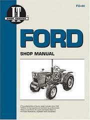 Cover of: Ford Shop Manual: Models 1100, 1110, 1200, 1210, 1300, 1310, 1500, 1510, 1700, 1710, 1900, 1910, 2110, (Manual Fo-44)