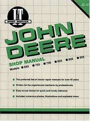 Cover of: John Deere Shop Manual Models 655 755 756 855 856 955 (Jd-61) (I&T Shop Service Manuals)