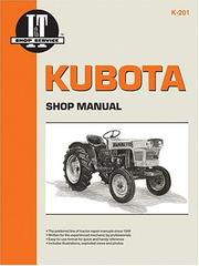 Cover of: Kubota: Shop Manual K-201 : Models L175 L210 L225 L225Dt L260 (I & T Shop Service Manuals)