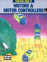 Cover of: Ec & M's Practical Guide to Motors and Motor Controllers