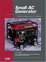 Cover of: Small AC Generator Service Manual, Volume 2: Covers complete maintenance and repair information for most portable generator models