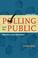 Cover of: Polling and the Public