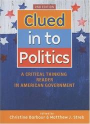 Cover of: Clued in to Politics: A Critical Thinking Reader in American Government