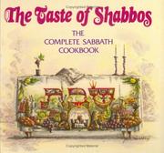 Cover of: The Taste of Shabbos: the complete Sabbath cookbook