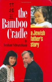 Cover of: The bamboo cradle by Avraham Schwartzbaum