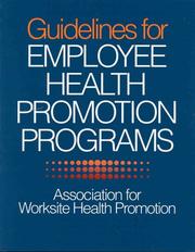 Guidelines for employee health promotion programs by William B. Baun