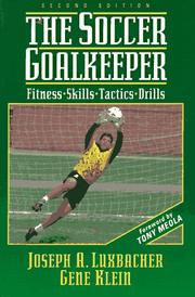 Cover of: The Soccer Goalkeeper by Joseph A. Luxbacher, Gene Klein