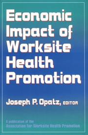 Cover of: Economic impact of worksite health promotion