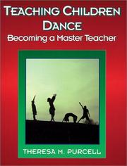Cover of: Teaching children dance: becoming a master teacher