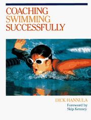 Cover of: Coaching swimming successfully by Dick Hannula
