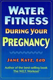 Water fitness during your pregnancy by Jane Katz