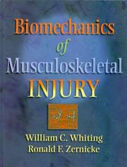 Cover of: Biomechanics of musculoskeletal injury by William Charles Whiting