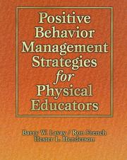 Cover of: Positive behavior management strategies for physical educators by Barry Wayne Lavay