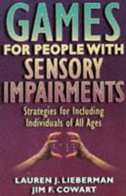 Games for people with sensory impairments by Lauren J. Lieberman
