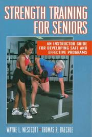 Cover of: Strength training for seniors: an instructor guide for developing safe and effective programs