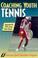 Cover of: Coaching youth tennis