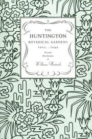 Cover of: The Huntington Botanical Gardens, 1905-1949: personal recollections of William Hertrich.