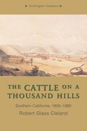 Cover of: The Cattle on a Thousand Hills by Robert Glass Cleland, Robert Glass Cleland