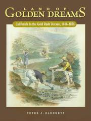 Cover of: Land of golden dreams by Peter J. Blodgett