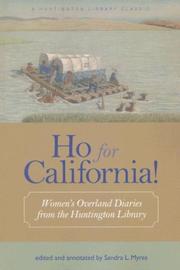 Cover of: Ho for California!: Women's Overland Diaries from the Huntington Library