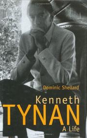 Kenneth Tynan by Dominic Shellard