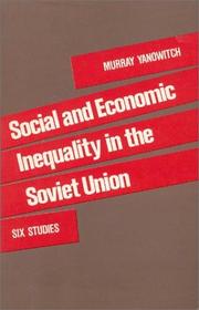 Cover of: Social and economic inequality in the Soviet Union: six studies