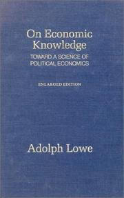 Cover of: On economic knowledge: toward a science of political economics