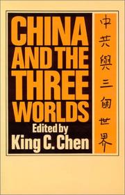 Cover of: China and the three worlds: a foreign policy reader