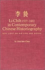 Cover of: Li Chih, 1527-1602, in contemporary Chinese historiography by Hok-Lam Chan