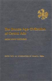 Cover of: The Bronze Age civilization of Central Asia: recent Soviet discoveries