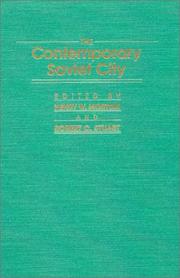 Cover of: The Contemporary Soviet city by edited by Henry W. Morton and Robert C. Stuart.