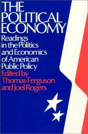Cover of: The Political Economy by Thomas Ferguson - undifferentiated, Joel Rogers - undifferentiated