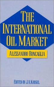 Cover of: The international oil market: a case of trilateral oligopoly