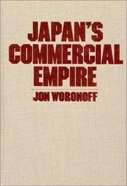 Cover of: Japan's commercial empire by Jon Woronoff