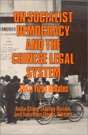 Cover of: On socialist democracy and the Chinese legal system by Anita Chan, Stanley Rosen, and Jonathan Unger, editors.