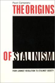 Cover of: The origins of Stalinism: from Leninist revolution to Stalinist society