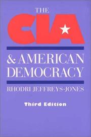 Cover of: The CIA and American democracy by Rhodri Jeffreys-Jones