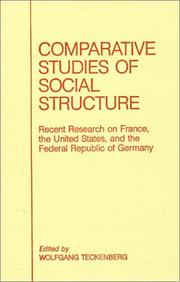 Cover of: Comparative studies of social structure: recent research on France, the United States, and the Federal Republic of Germany