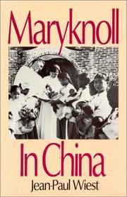 Cover of: Maryknoll in China: a history, 1918-1955