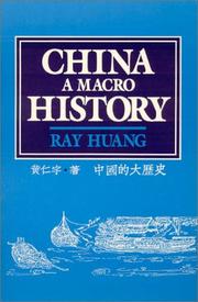 Cover of: China, a macro history by Ray Huang