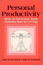 Cover of: Personal productivity by John W. Kendrick