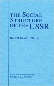 The Social Structure of the USSR by Murray Yanowitch