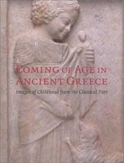 Cover of: Coming of Age in Ancient Greece by Jenifer Neils, John H. Oakley