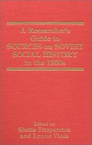 Cover of: A Researcher's guide to sources on Soviet social history in the 1930s