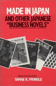 Cover of: Made in Japan and other Japanese "business novels" by Tamae K. Prindle