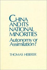 Cover of: China and its national minorities: autonomy or assimilation?