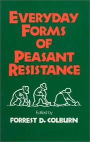 Cover of: Everyday forms of peasant resistance by Forrest D. Colburn