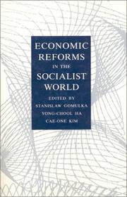 Cover of: Economic reforms in the socialist world by edited by Stanislaw Gomulka, Yong-Chool Ha, Cae-One Kim.